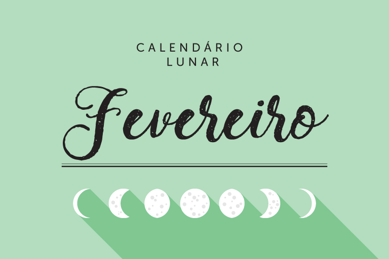 Calendário Lunar: fevereiro de 2026